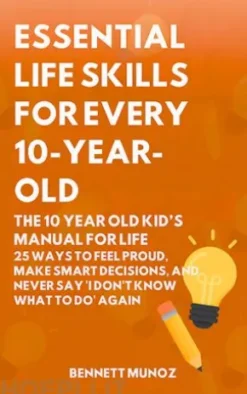 Essential Life Skills for Every 10-Year-Old