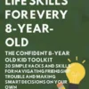 Essential Life Skills for Every 8-Year Old