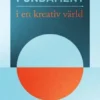 Ett logiskt fundament i en kreativ värld