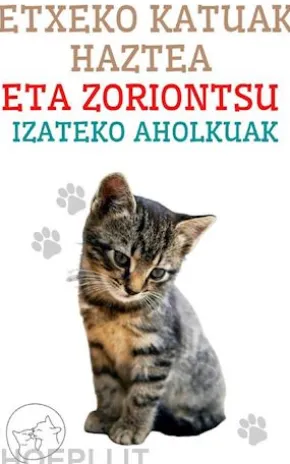 Etxeko Katuak Haztea eta Zoriontsu Izateko Aholkuak