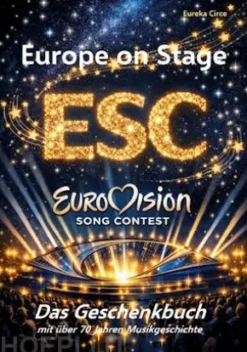 Europe on Stage: ESC - Eurovision Song Contest