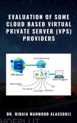 Evaluation of Some Cloud Based Virtual Private Server (VPS) Providers