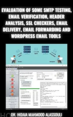 Evaluation of Some SMTP Testing, Email Verification, Header Analysis, SSL Checkers, Email Delivery, Email Forwarding and WordPress Email Tools