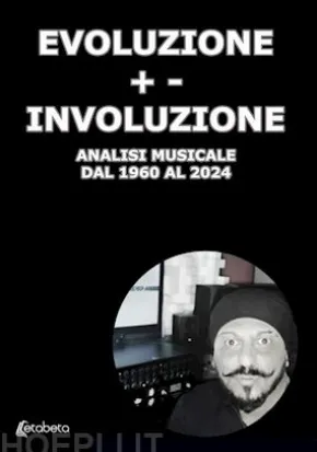 Evoluzione +- Involuzione