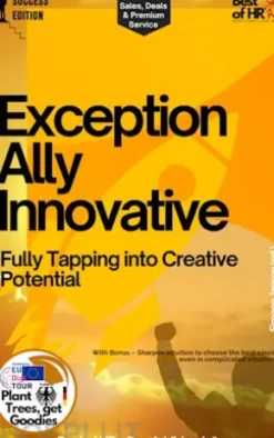 Exceptionally Innovative – Fully Tapping into Creative Potential