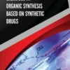 Exercises in Organic Synthesis Based on Synthetic Drugs