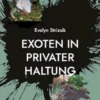 Exoten in privater Haltung