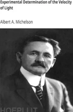 Experimental Determination of the Velocity of Light Made at the U.S. Naval Academy, Annapolis