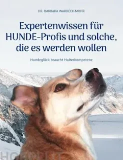 Expertenwissen für Hundeprofis... und solche, die es werden wollen