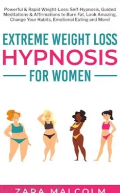 Extreme Weight Loss Hypnosis for Women