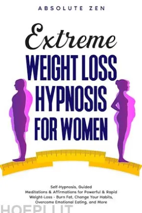 Extreme Weight Loss Hypnosis for Women