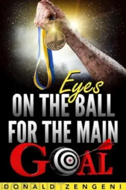 Eyes On the Ball, for the Main Goal