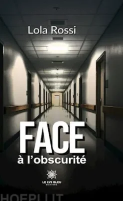 Face à l’obscurité