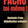 Facho toi-même !