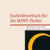 Fachwörterbuch für die MINT-Fächer