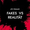 Fakes vs Realität
