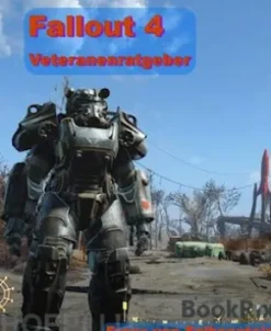 Fallout 4 Veteranenratgeber