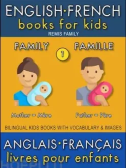 1 - Family | Famille - English French Books for Kids (Anglais Français Livres pour Enfants)
