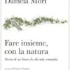 Fare insieme, con la natura