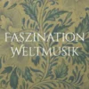Faszination Weltmusik