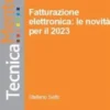 Fatturazione elettronica. Le novita' per il 2023