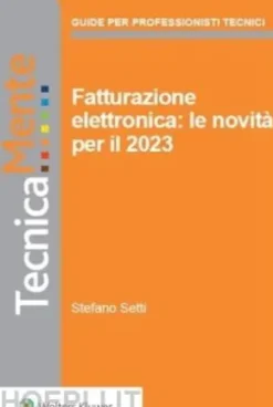 Fatturazione elettronica. Le novita' per il 2023