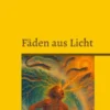 Fäden aus Licht