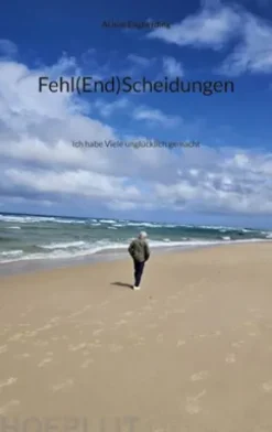 Fehl(End)Scheidungen