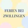 Ferien bei Zwillingen