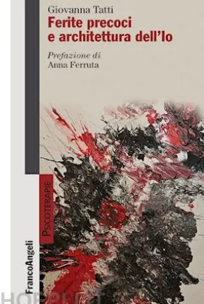 Ferite precoci e architettura dell'Io