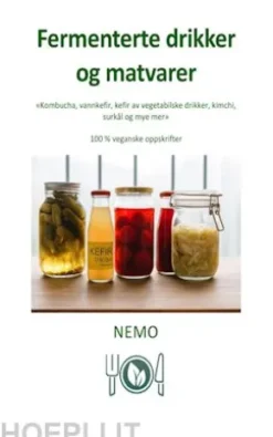 Fermenterte drikker og matvarer - Terra Vegan av Nemo – Vol. 9
