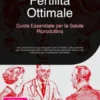 Fertilità Ottimale: Guida Essenziale per la Salute Riproduttiva