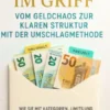 Finanzen im Griff: Vom Geldchaos zur klaren Struktur mit der Umschlagmethode