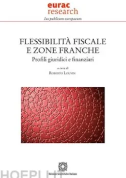 Flessibilità fiscale e zone franche
