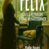 Félix ou le ronron d’une renaissance