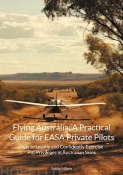 Flying Australia: A Practical Guide for EASA Private Pilots