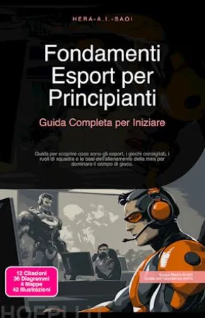 Fondamenti Esport per Principianti: Guida Completa per Iniziare