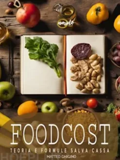 FOOD COST - teorie e formule salva cassa!