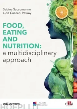 FOOD, EATING AND NUTRITION: a multidisciplinary approach