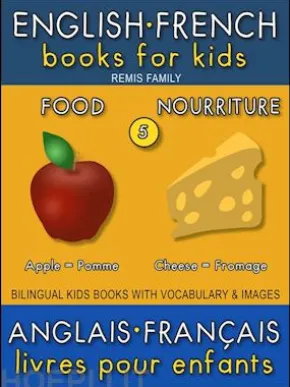 5 - Food | Nourriture - English French Books for Kids (Anglais Français Livres pour Enfants)