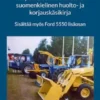 Ford Brockhouse 11F 6+6 nopeuksisen vaihteiston suomenkielinen huolto- ja korjauskäsikirja