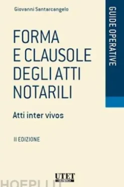 Forma e clausole degli Atti Notarili
