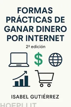 Formas Prácticas de Ganar Dinero por Internet