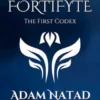 FortiFyte: The First Codex
