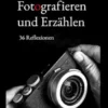 Fotografieren und Erzählen