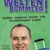 Frag den Weltenbummler! Brasilien, Argentinien, Bolivien, Chile, Peru plus Paraguay, Uruguay