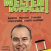 Frag den Weltenbummler! Ägypten, Marokko, Tunesien, Griechenland, Zypern und Malta