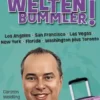 Frag den Weltenbummler! Los Angeles, San Francisco, Las Vegas, New York, Florida, Washington plus Toronto