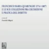 Francesco Maria Quarenghi (1741-1807) e le sue collezioni fra erudizione e pratica del diritto - E-Book