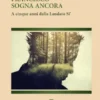 Francesco sogna ancora